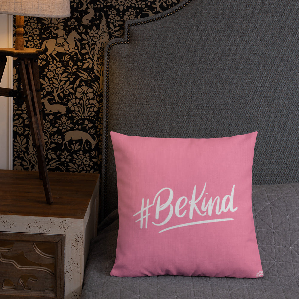 Pink Be Kind Premium Pillow