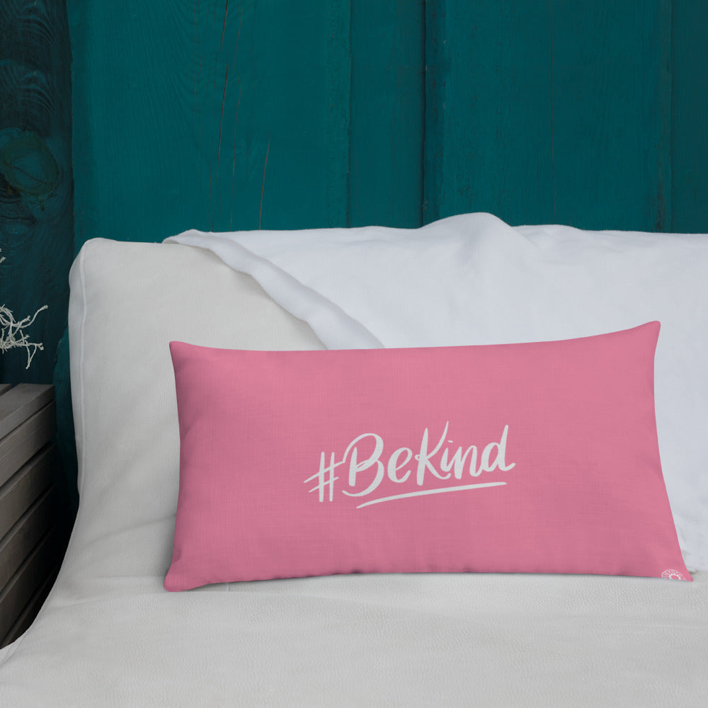 Pink Be Kind Premium Pillow