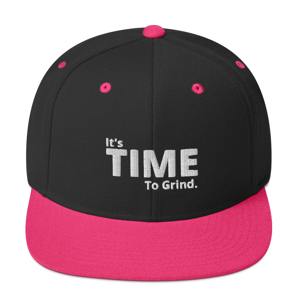 It;s Time to Grind Snapback Hat