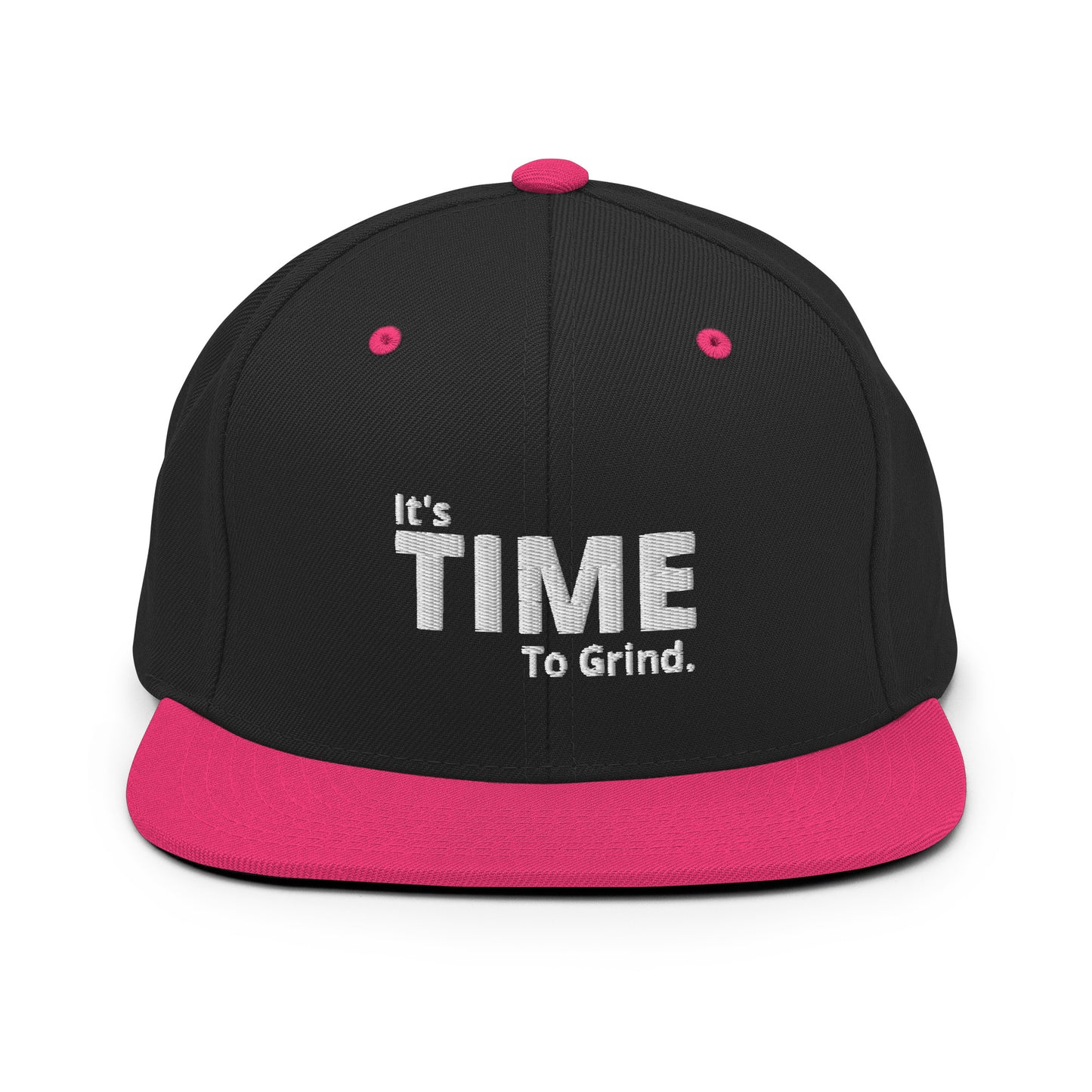 It;s Time to Grind Snapback Hat