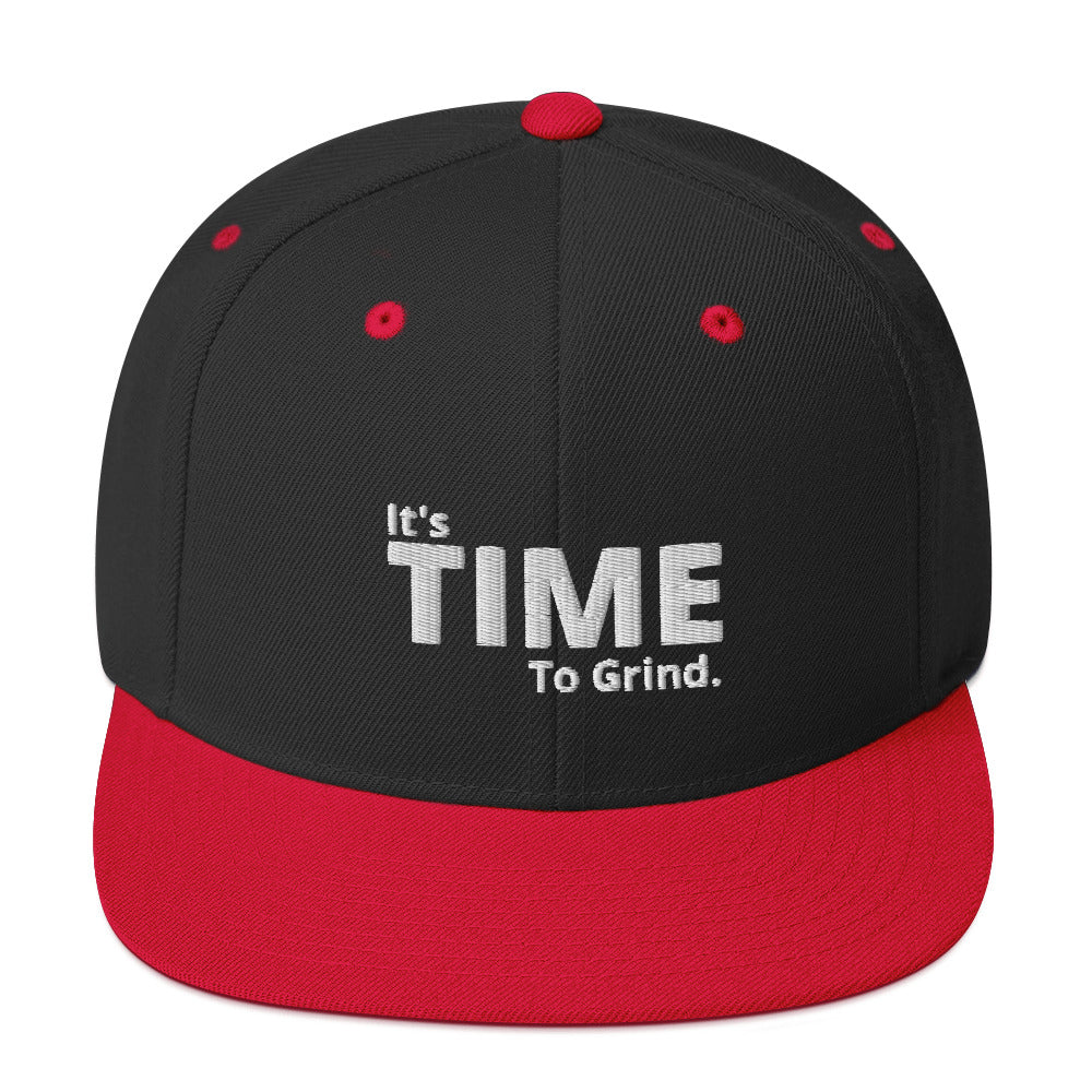 It;s Time to Grind Snapback Hat