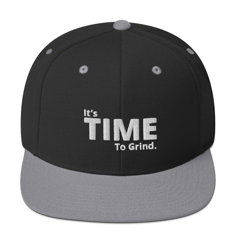 It;s Time to Grind Snapback Hat