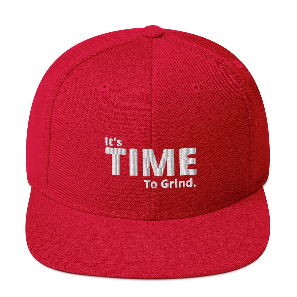 It;s Time to Grind Snapback Hat