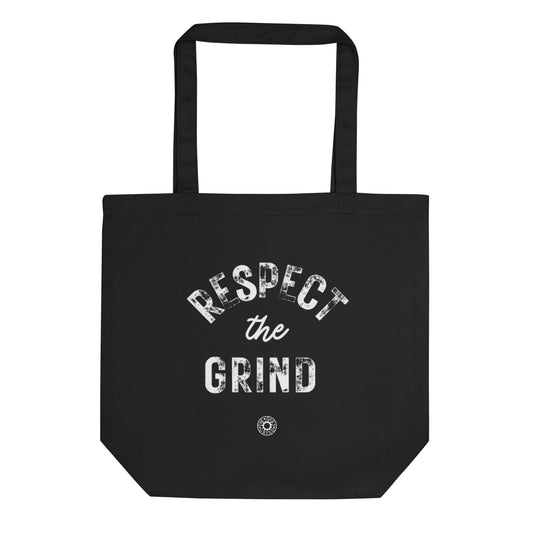 Respect the Grind Eco Tote Bag