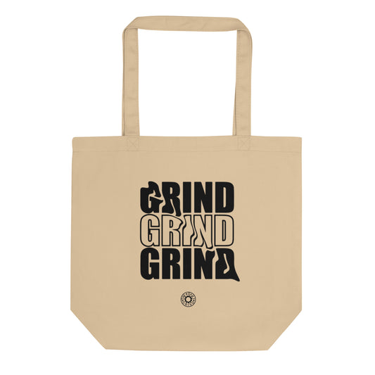 Grind Grind Grind Eco Tote Bag