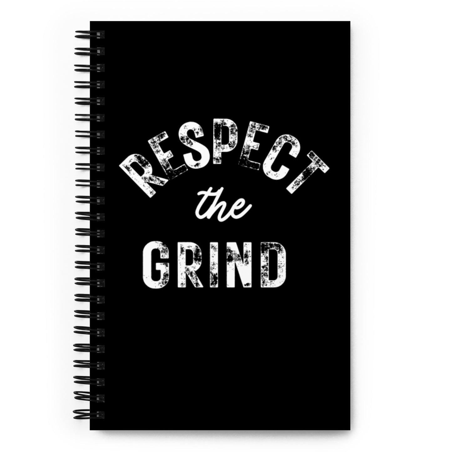 Respect the Grind Spiral Notebook