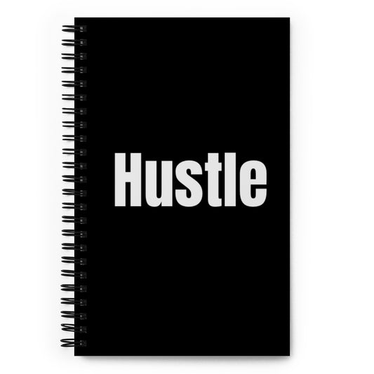 Hustle Spiral Notebook