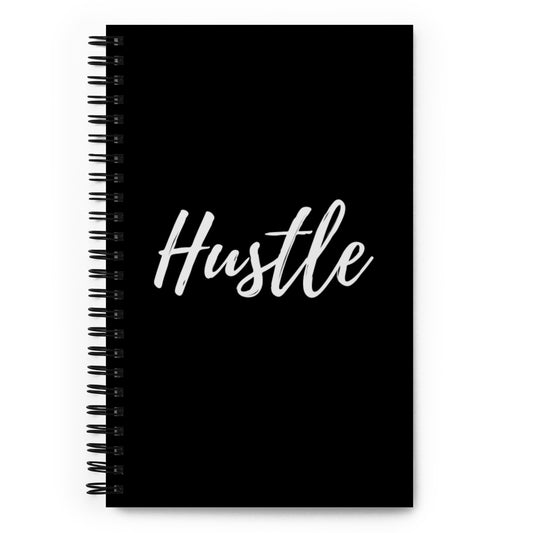 Hustle Spiral Notebook