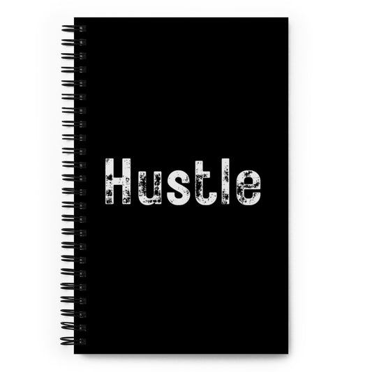 Hustle Spiral Notebook