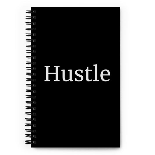 Hustle Spiral Notebook