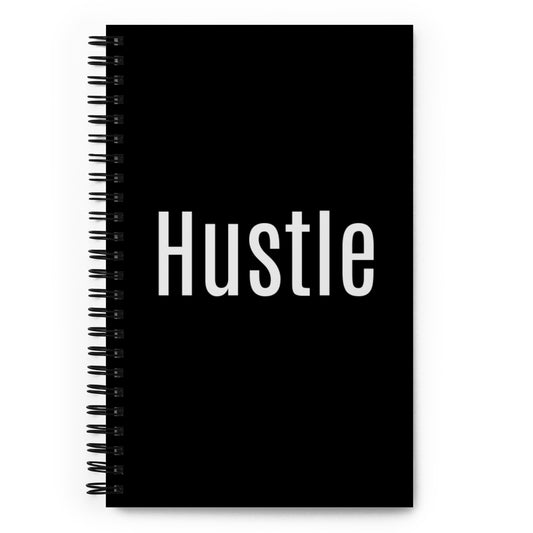 Hustle Spiral Notebook