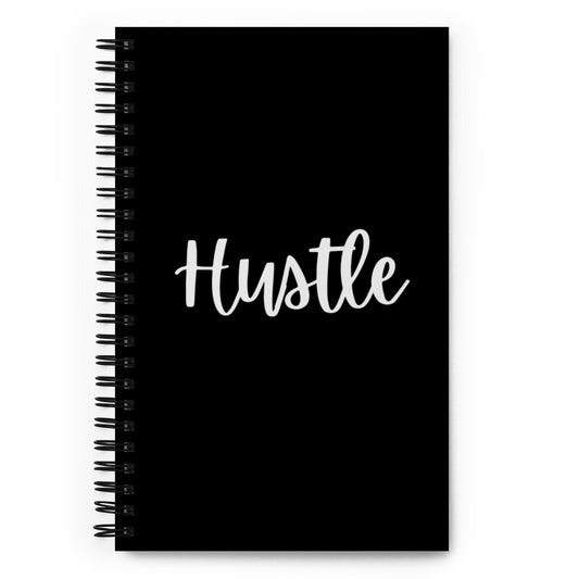 Hustle Spiral Notebook