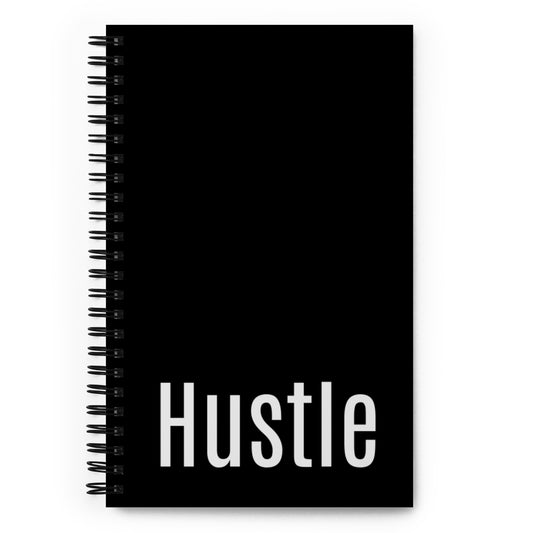 Hustle Spiral Notebook