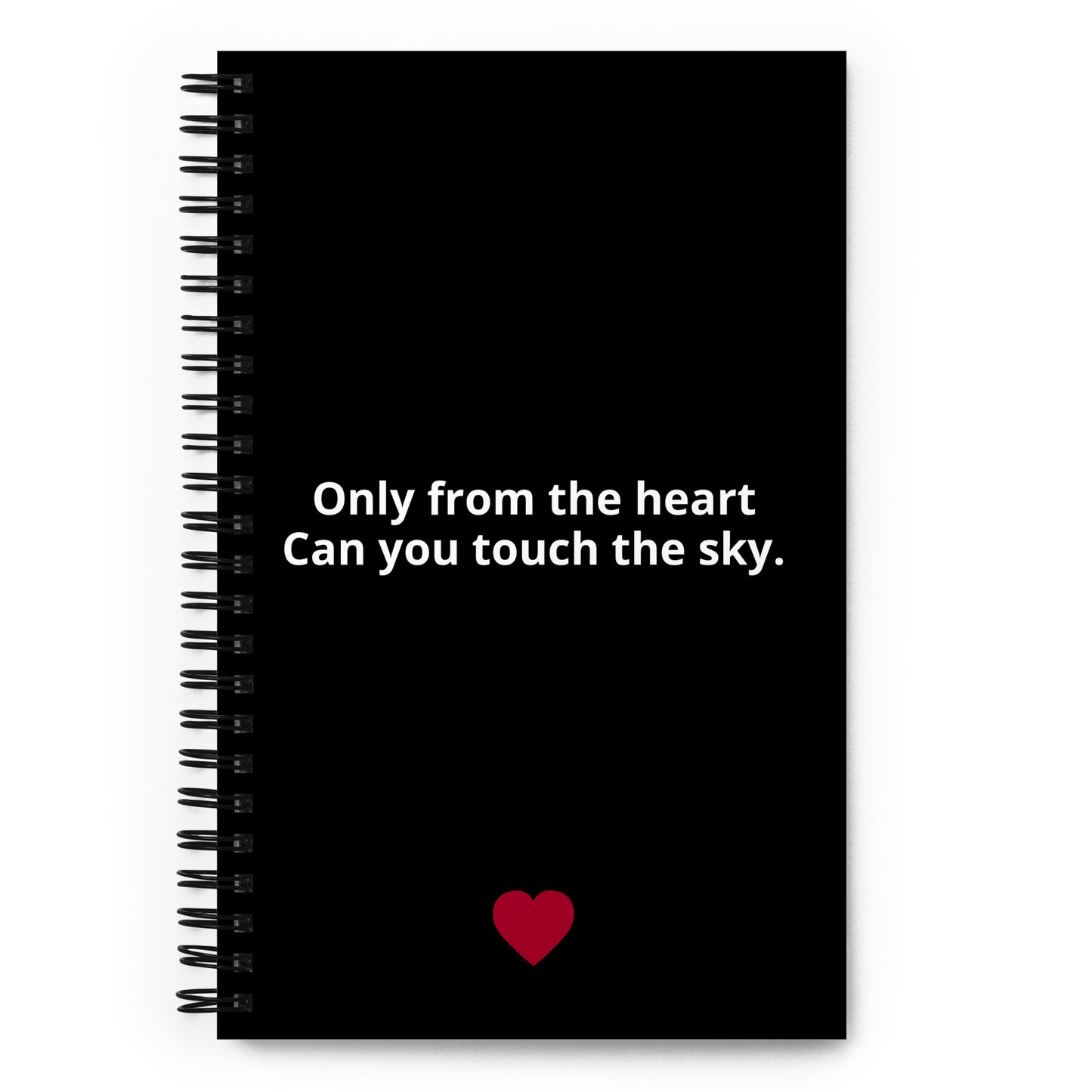 Only From the Heart Spiral Notebook