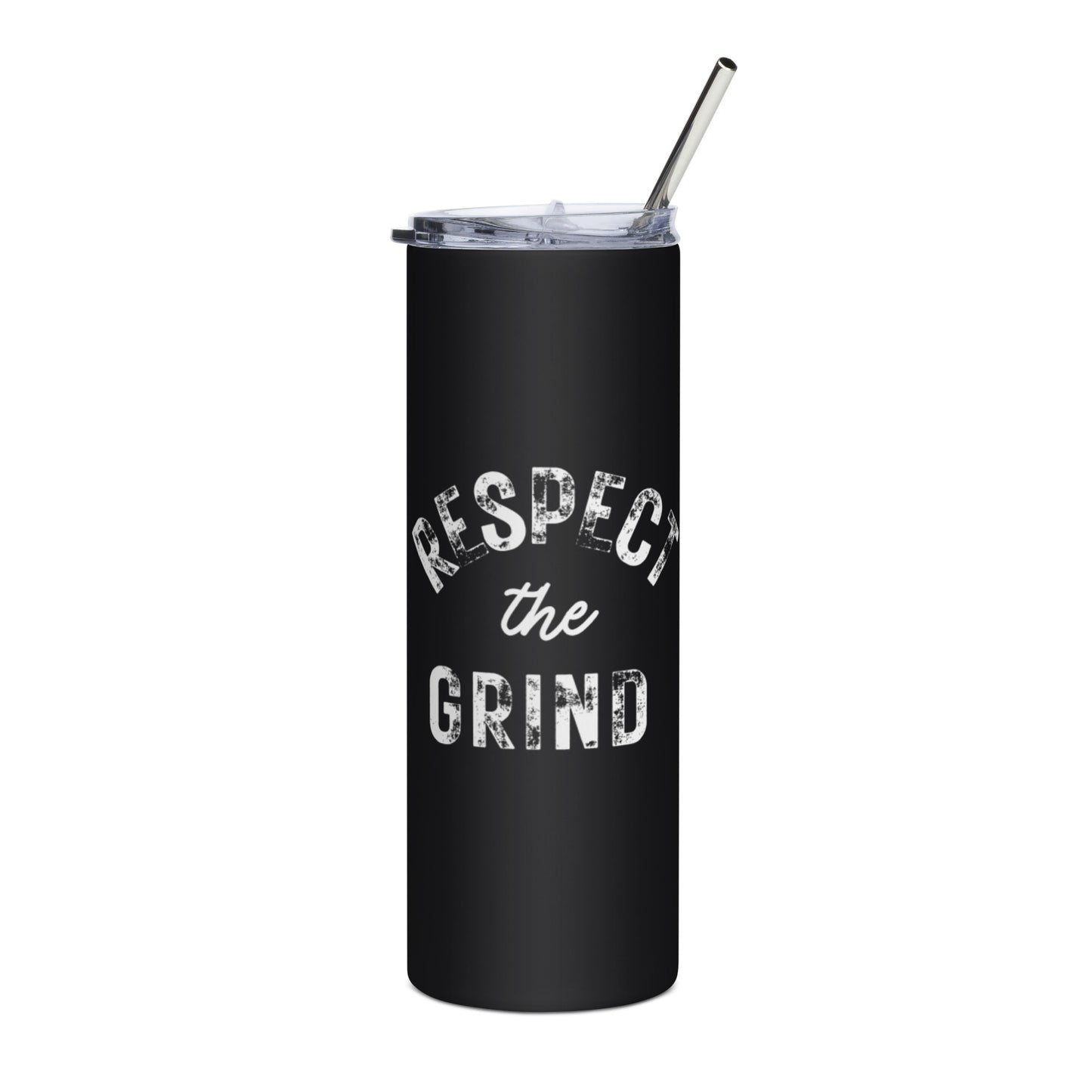 Respect the Grind Stainless Steel Tumbler