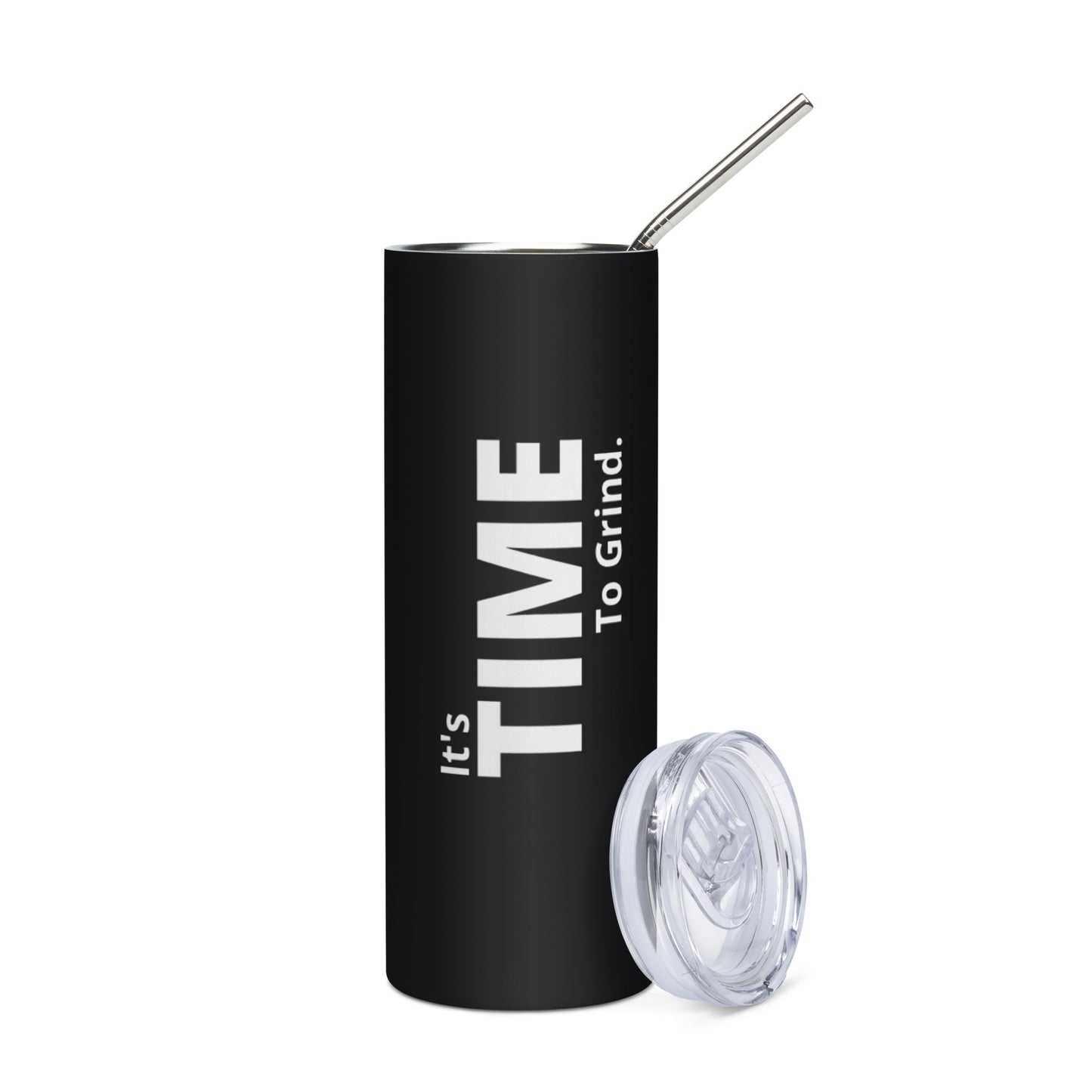 It’s Time to Grind Stainless Steel Tumbler