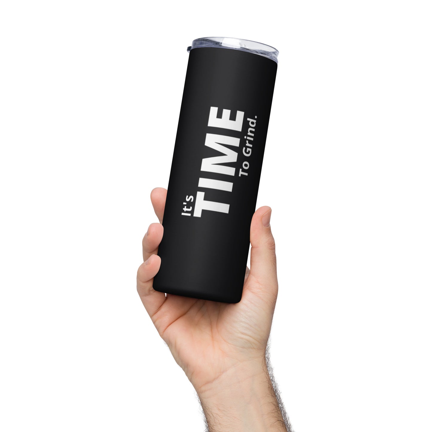 It’s Time to Grind Stainless Steel Tumbler