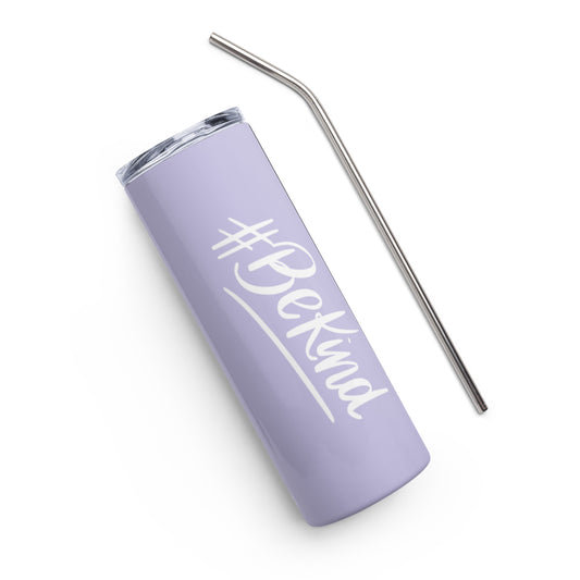 Lilac Be Kind Stainless Steel Tumbler