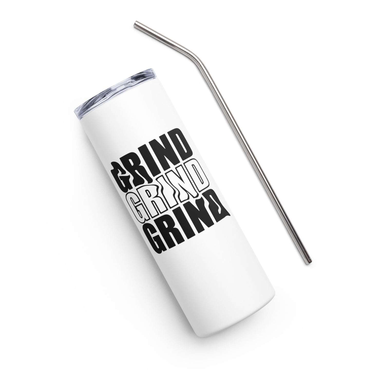 Grind Grind Grind Stainless Steel Tumbler