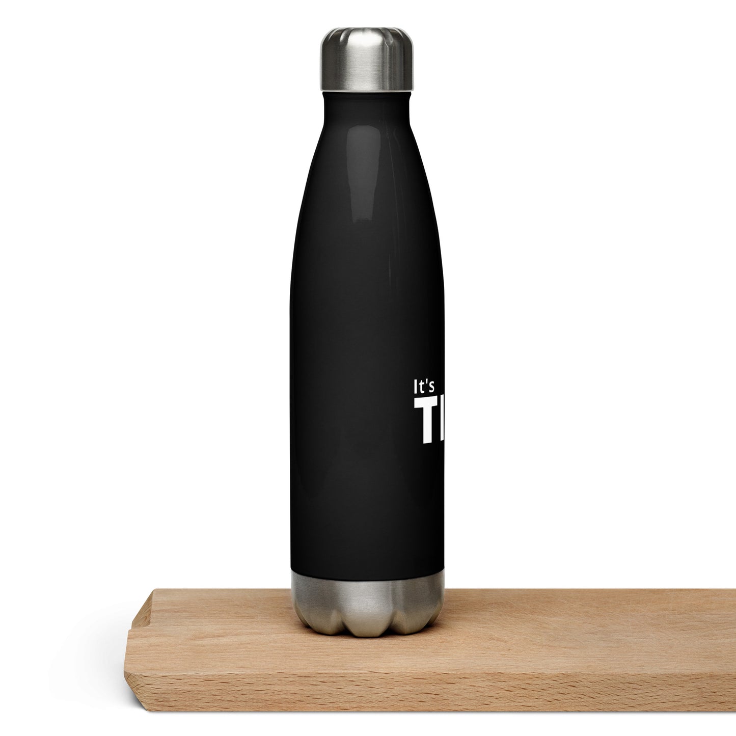 It’s Time to Grind Stainless Steel Water Bottle