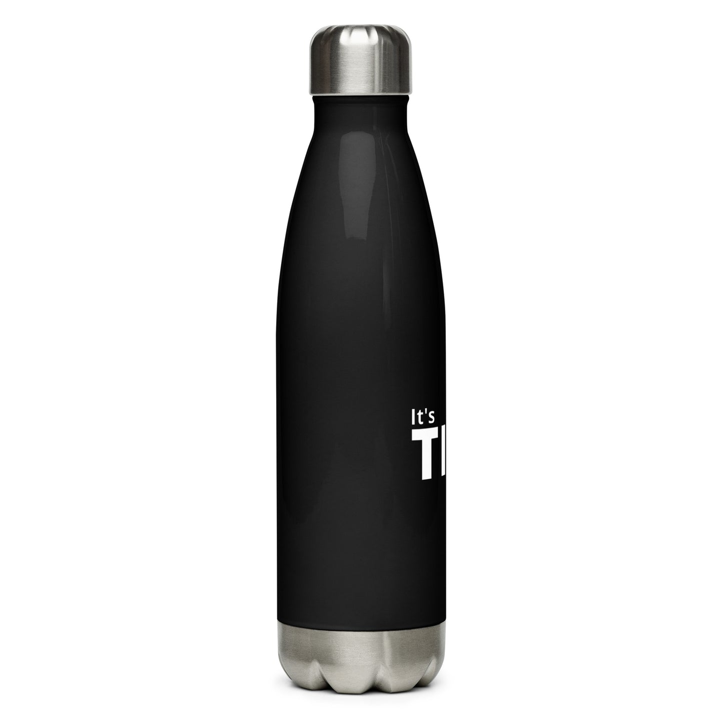 It’s Time to Grind Stainless Steel Water Bottle