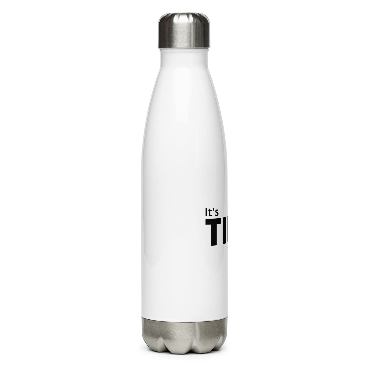 It’s Time to Grind Stainless Steel Water Bottle