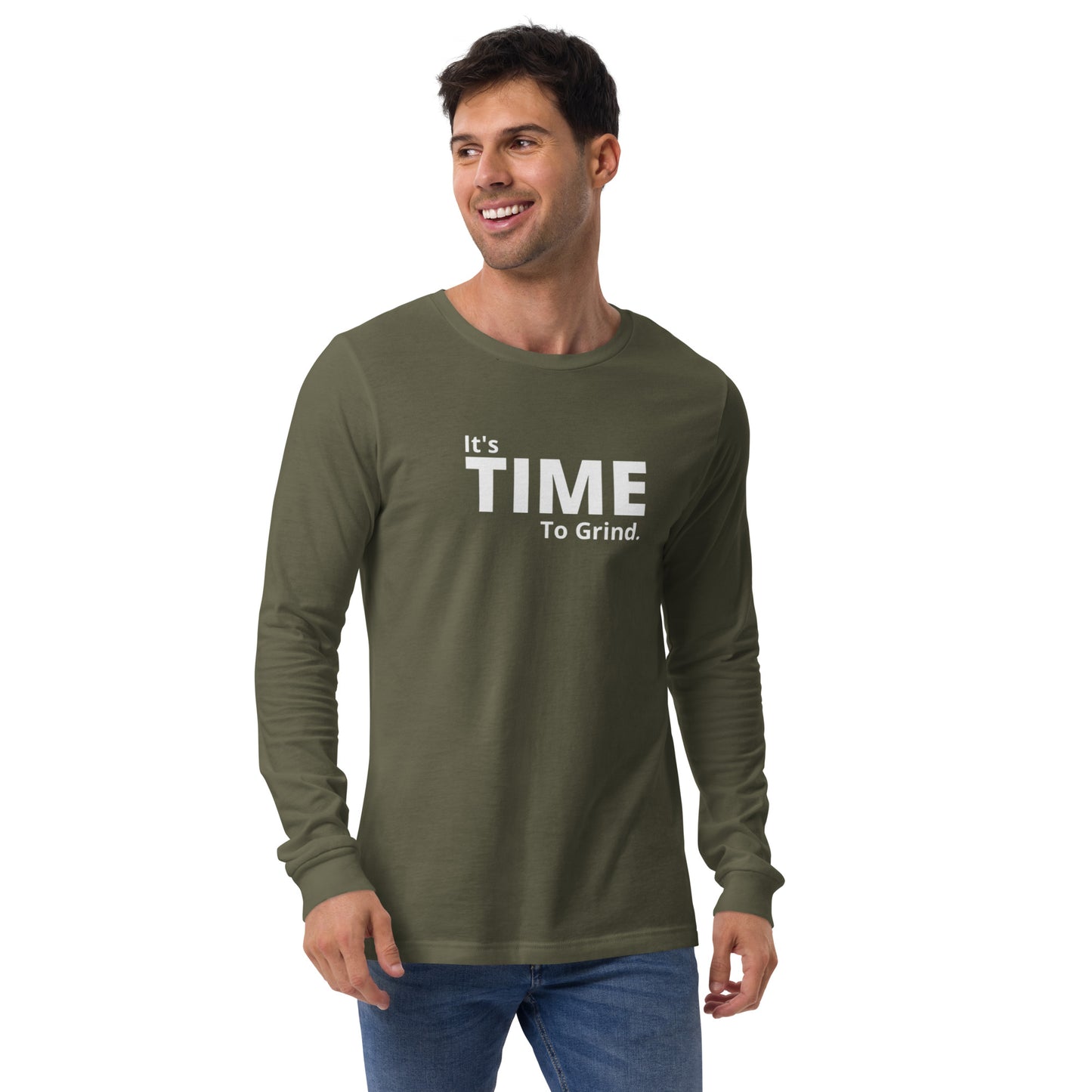 It’s Time to Grind Long Sleeve Tee