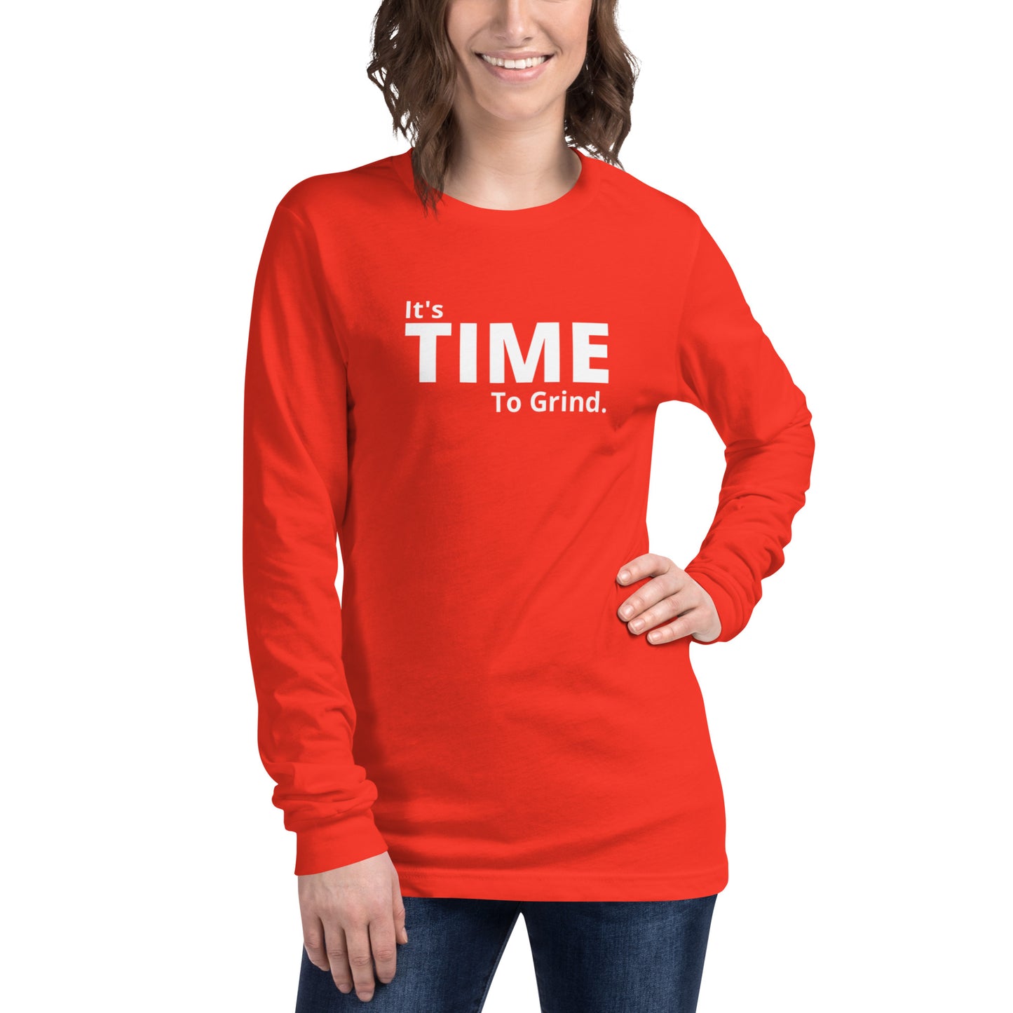 It’s Time to Grind Long Sleeve Tee