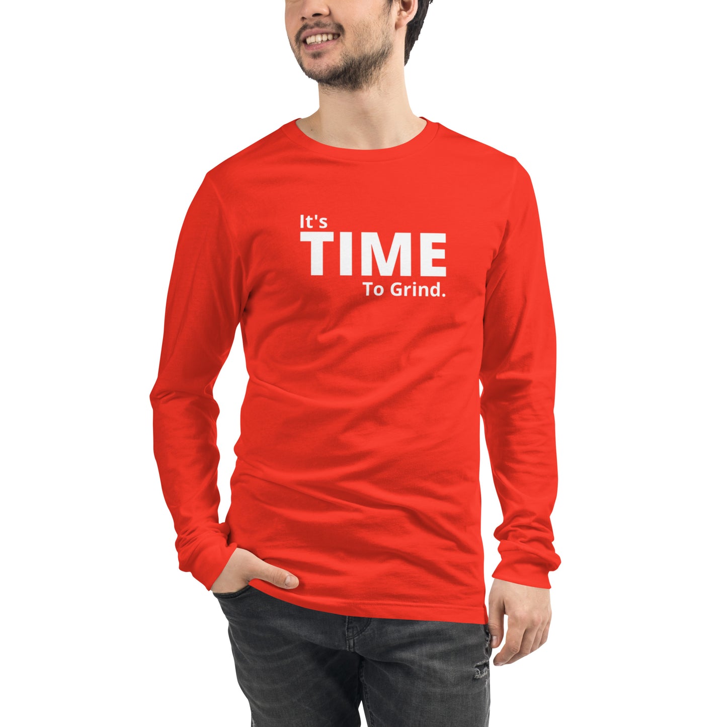 It’s Time to Grind Long Sleeve Tee