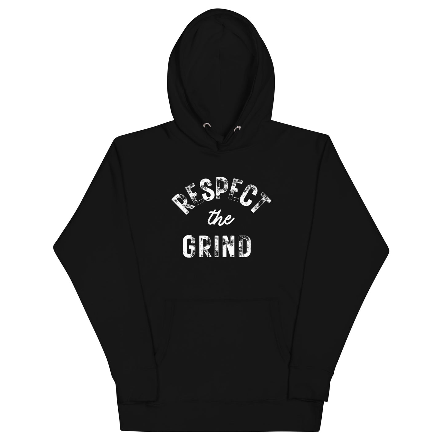 Respect the Grind  Hoodie