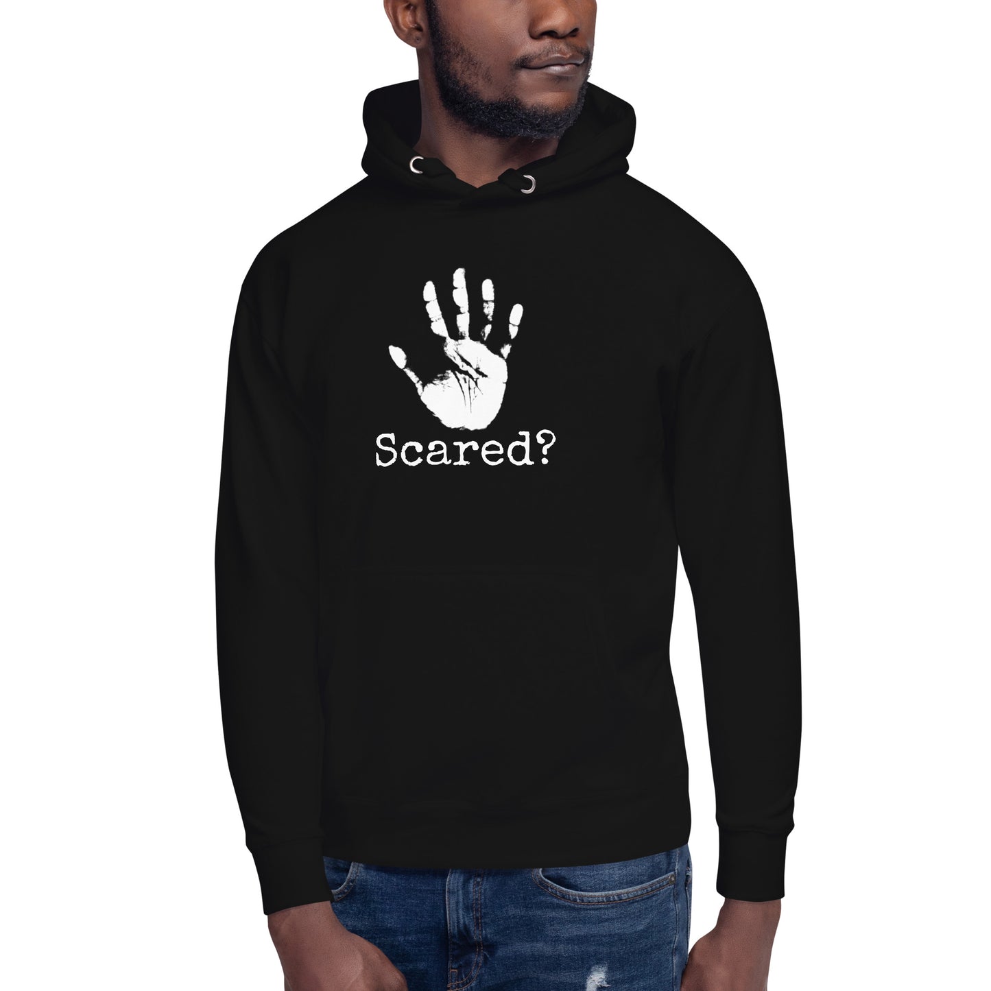 Scared? Hoodie