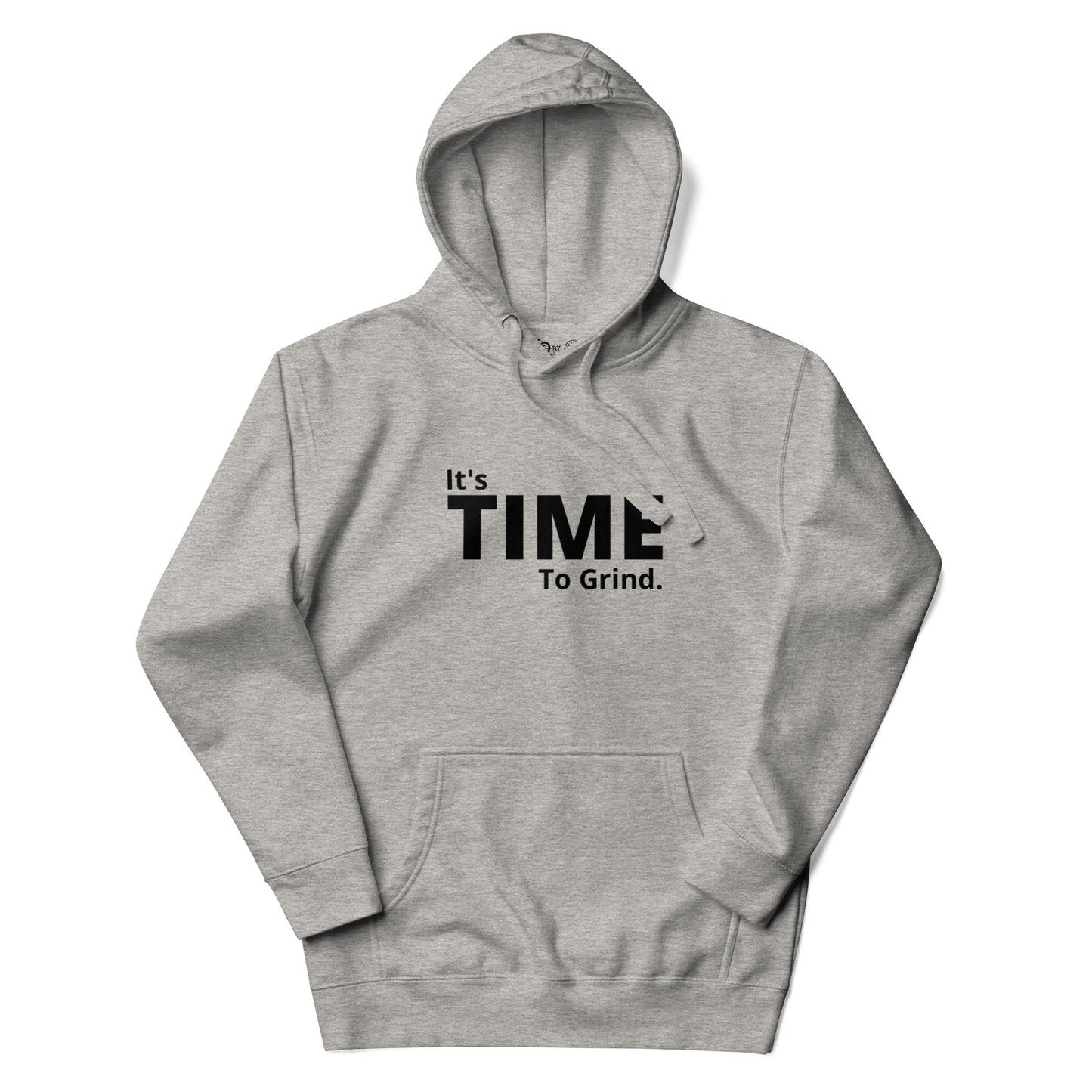 It’s Time to Grind Hoodie