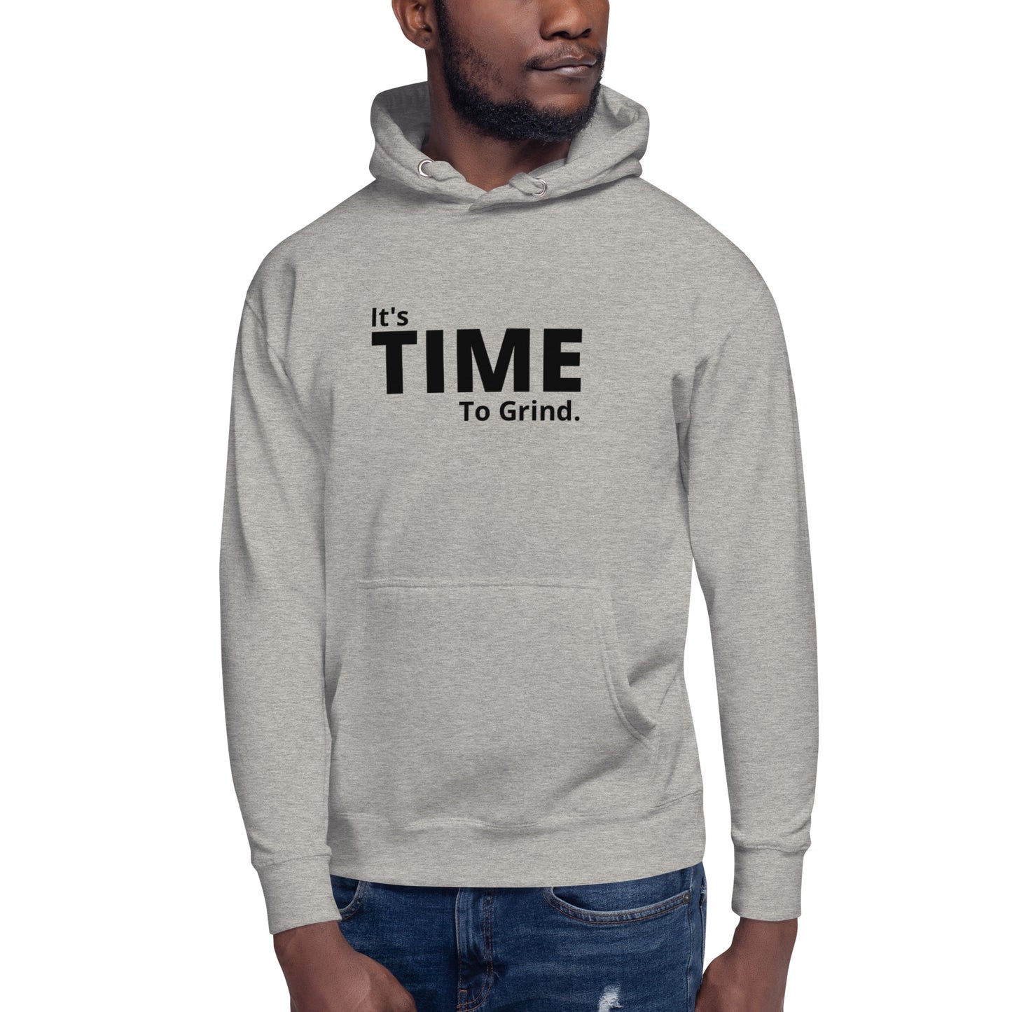 It’s Time to Grind Hoodie