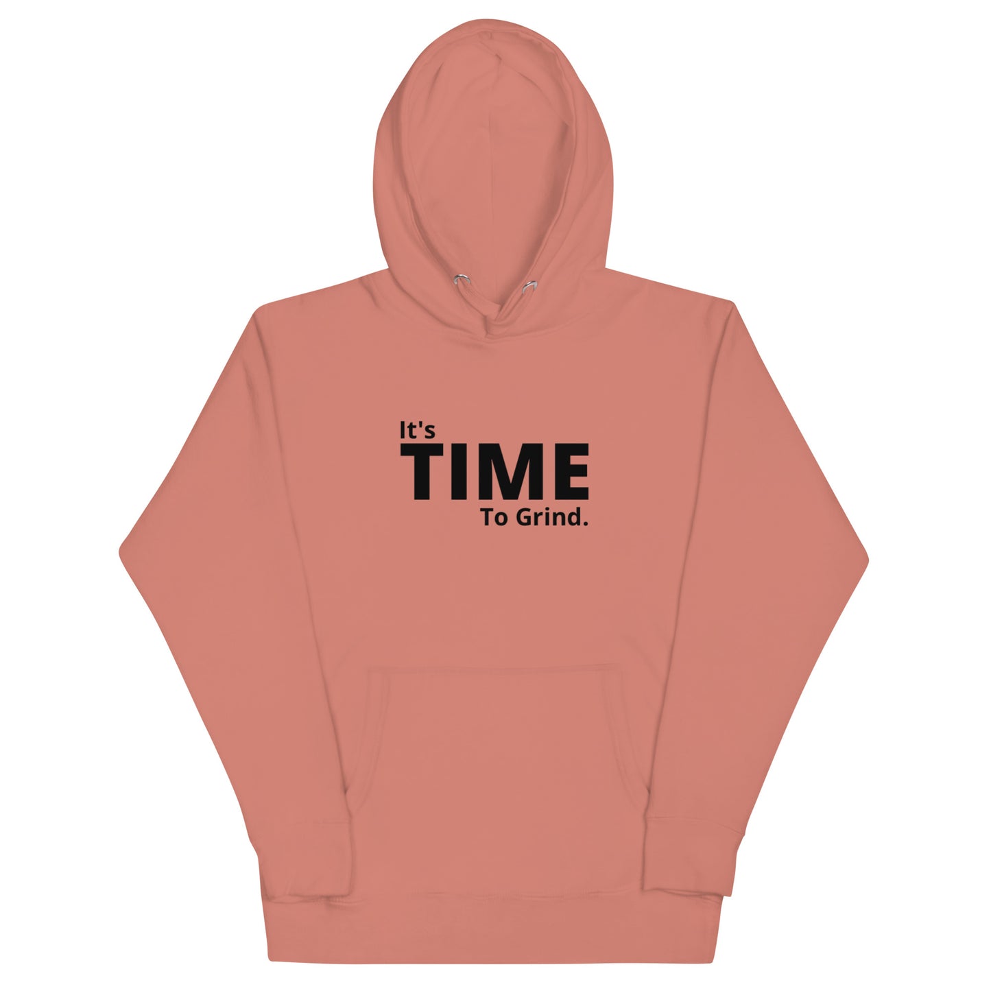 It’s Time to Grind Hoodie