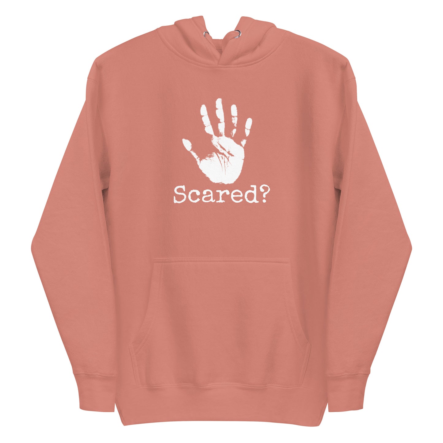 Scared? Hoodie