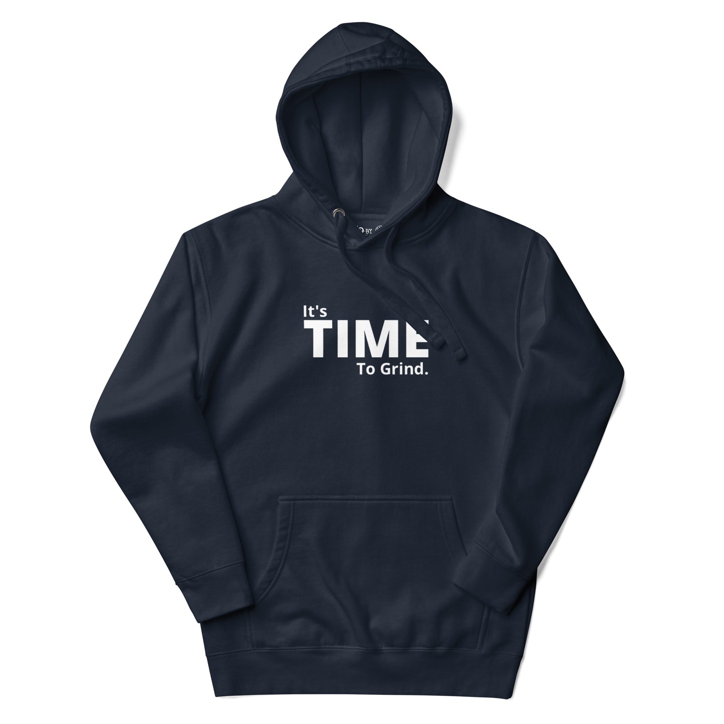 It’s Time to Grind  Hoodie