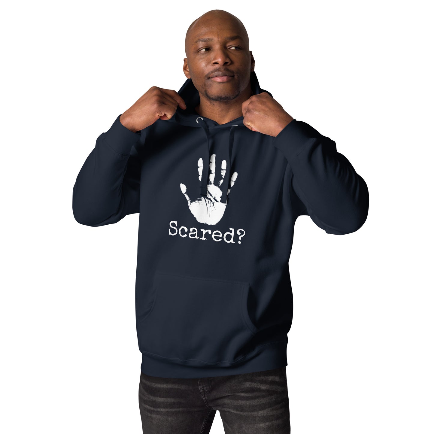 Scared? Hoodie