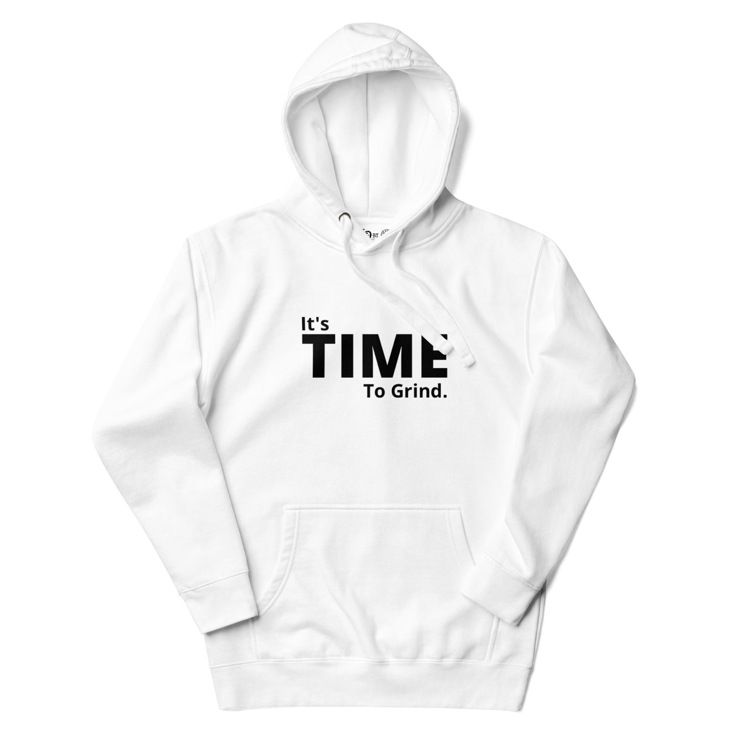 It’s Time to Grind Hoodie