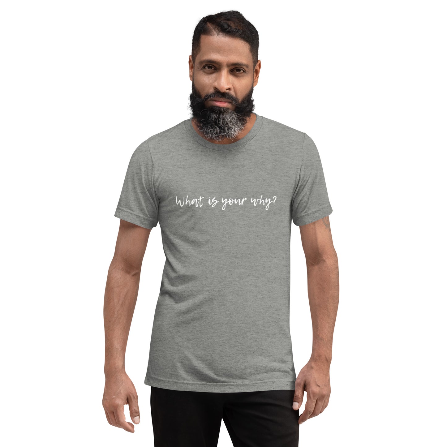 What Is Your Why? Short Sleeve T-Shirt