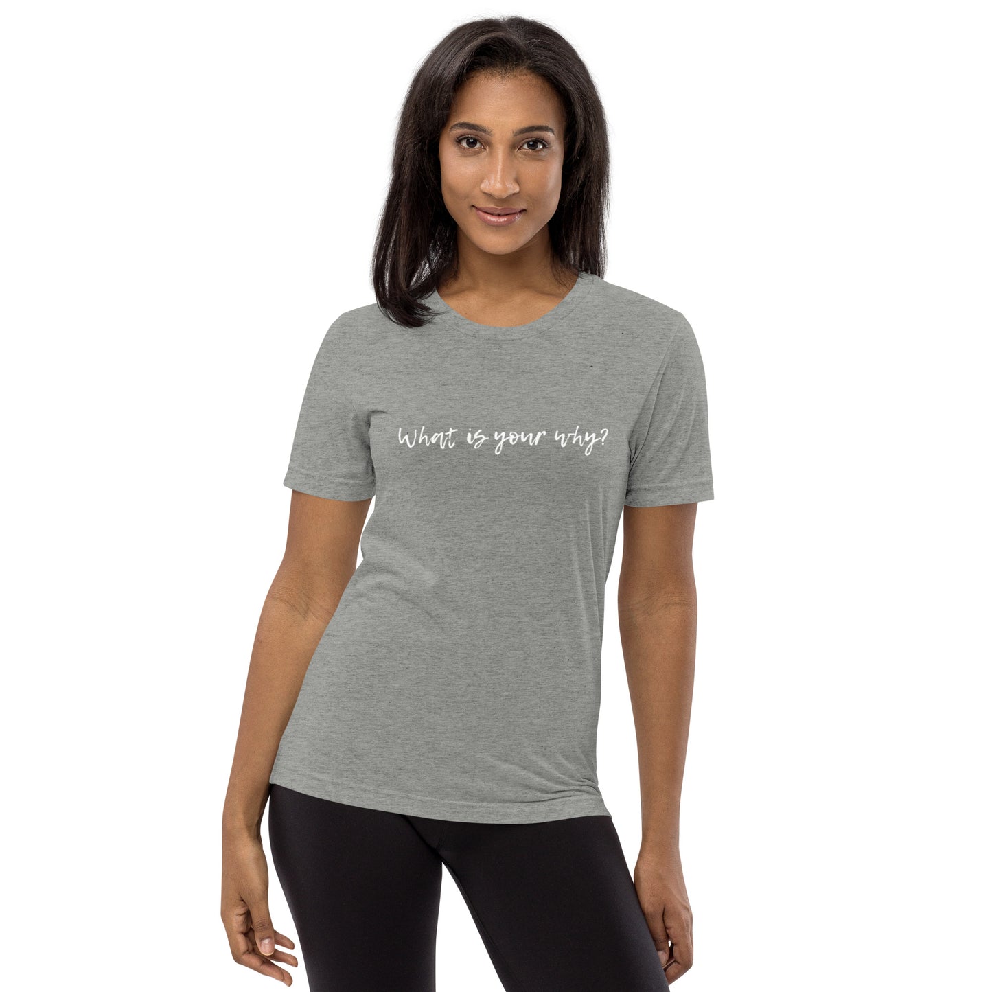 What Is Your Why? Short Sleeve T-Shirt