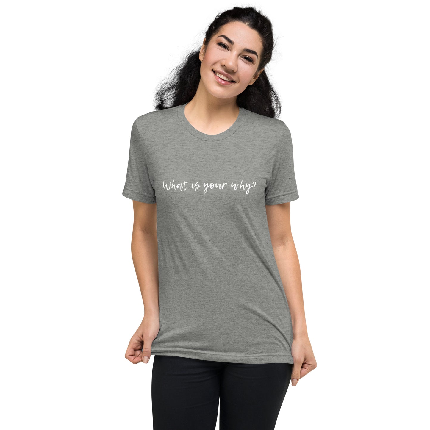 What Is Your Why? Short Sleeve T-Shirt