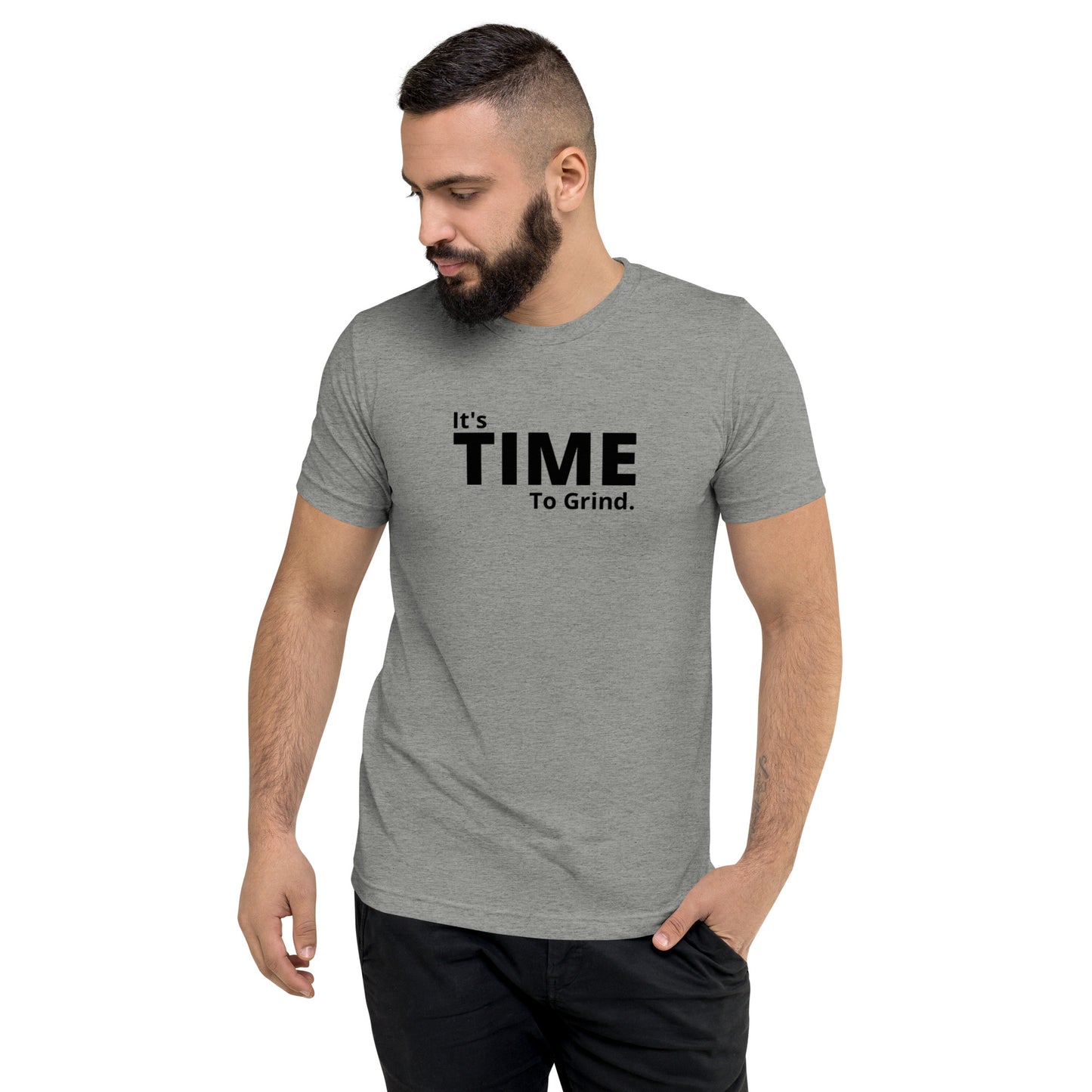 It’s Time to Grind Short Sleeve T-Shirt