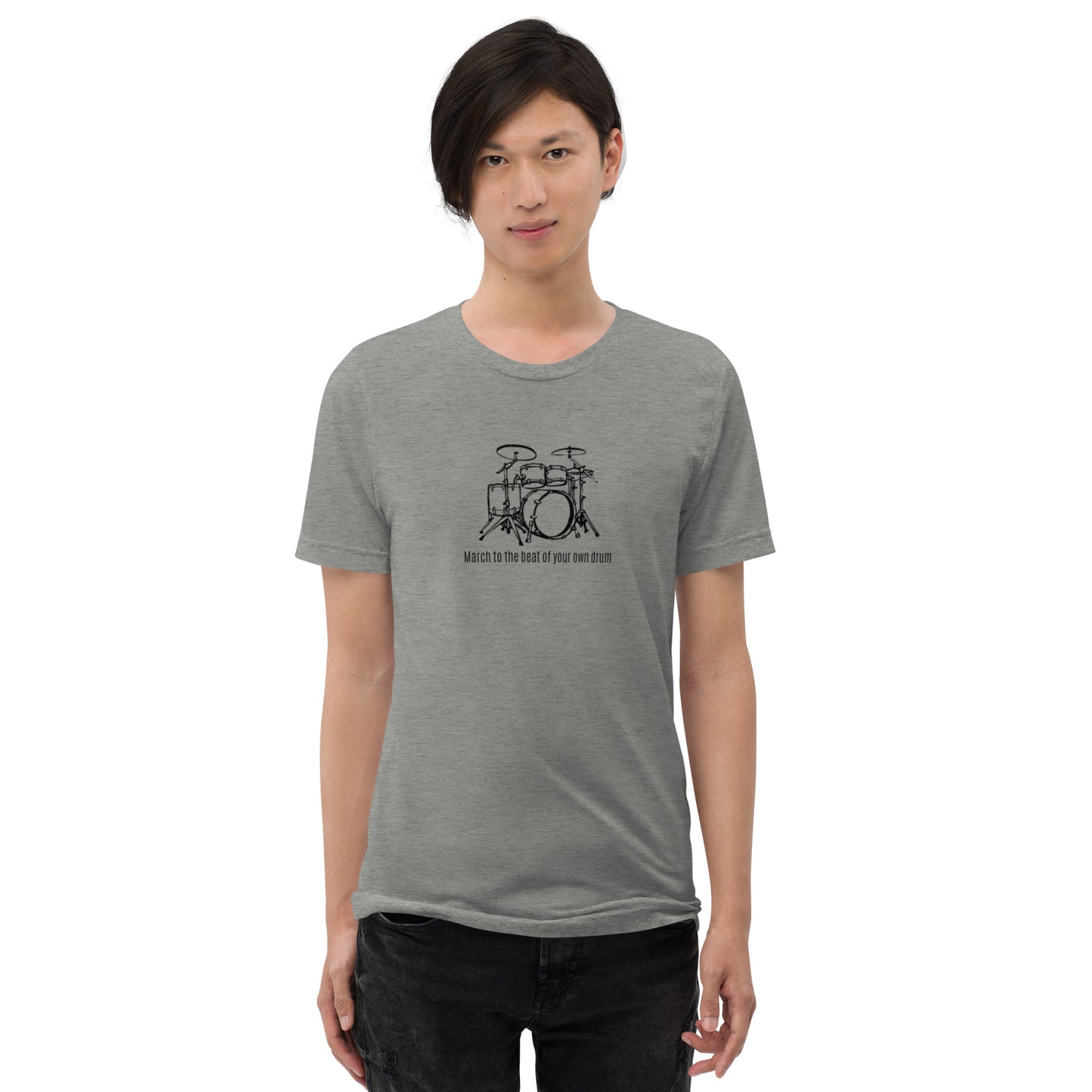 March to the Beat of Your Own Drum Short Sleeve T-Shirt