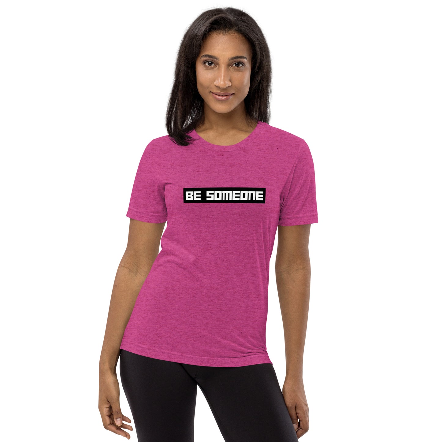 BE Someone Short Sleeve T-Shirt