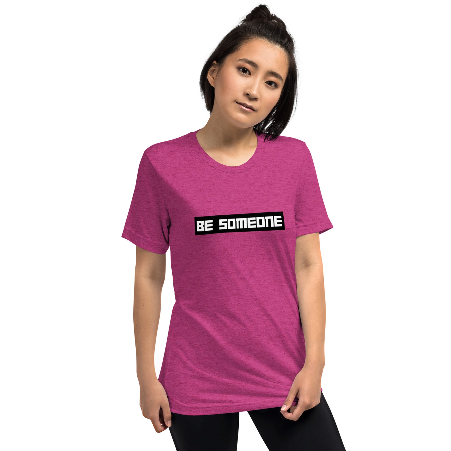 BE Someone Short Sleeve T-Shirt