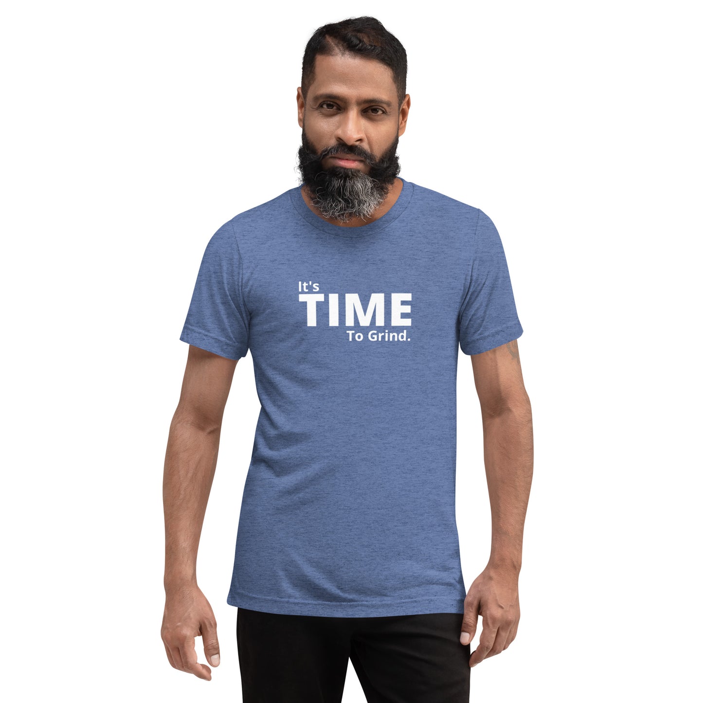 It’s Time to Grind Short Sleeve T-Shirt