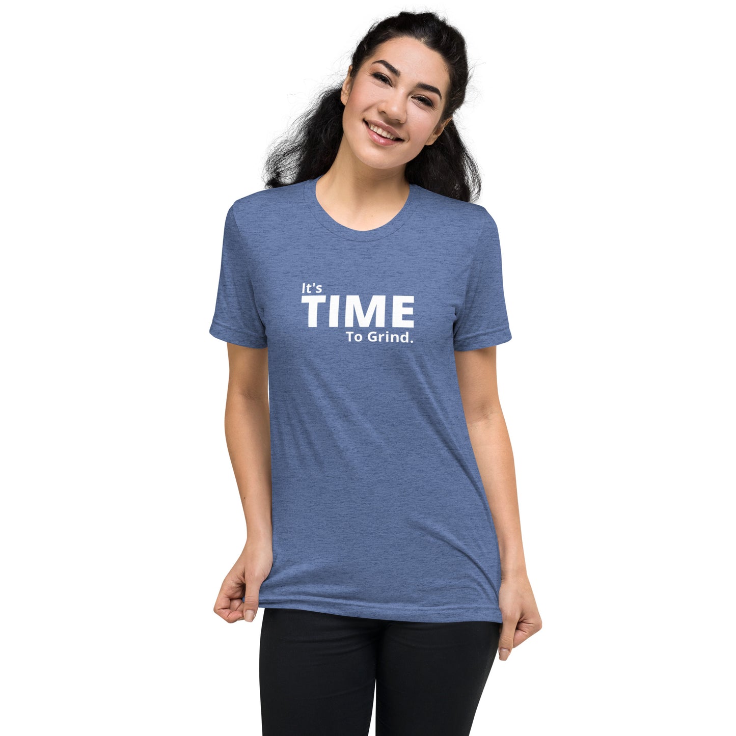 It’s Time to Grind Short Sleeve T-Shirt