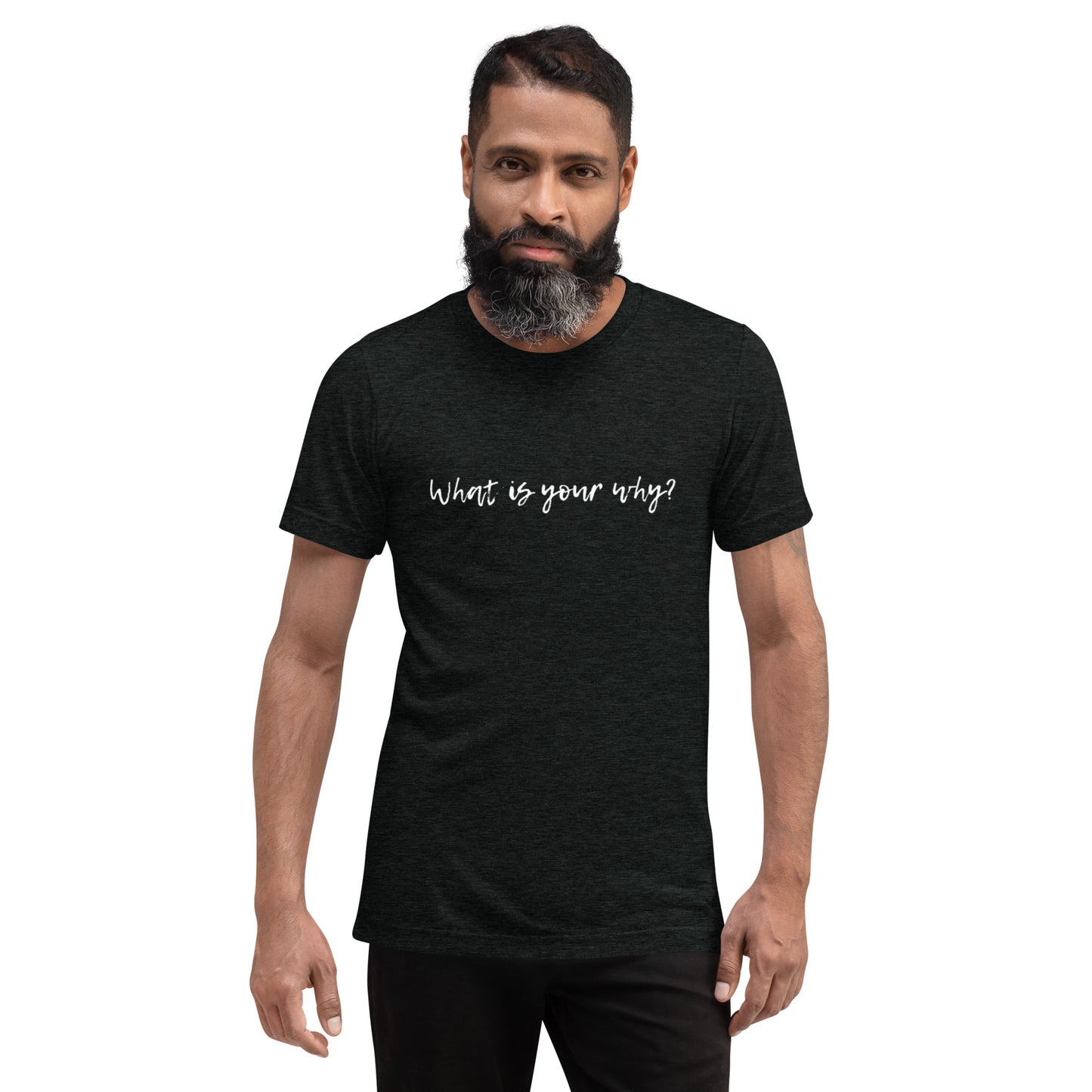 What Is Your Why? Short Sleeve T-Shirt