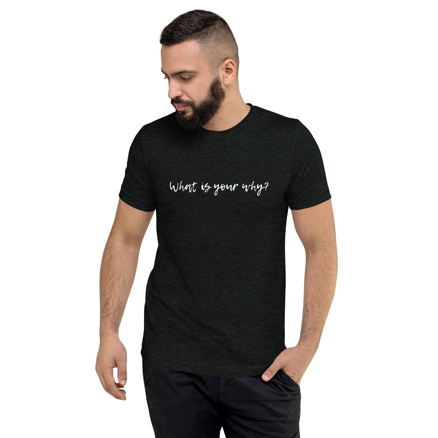 What Is Your Why? Short Sleeve T-Shirt