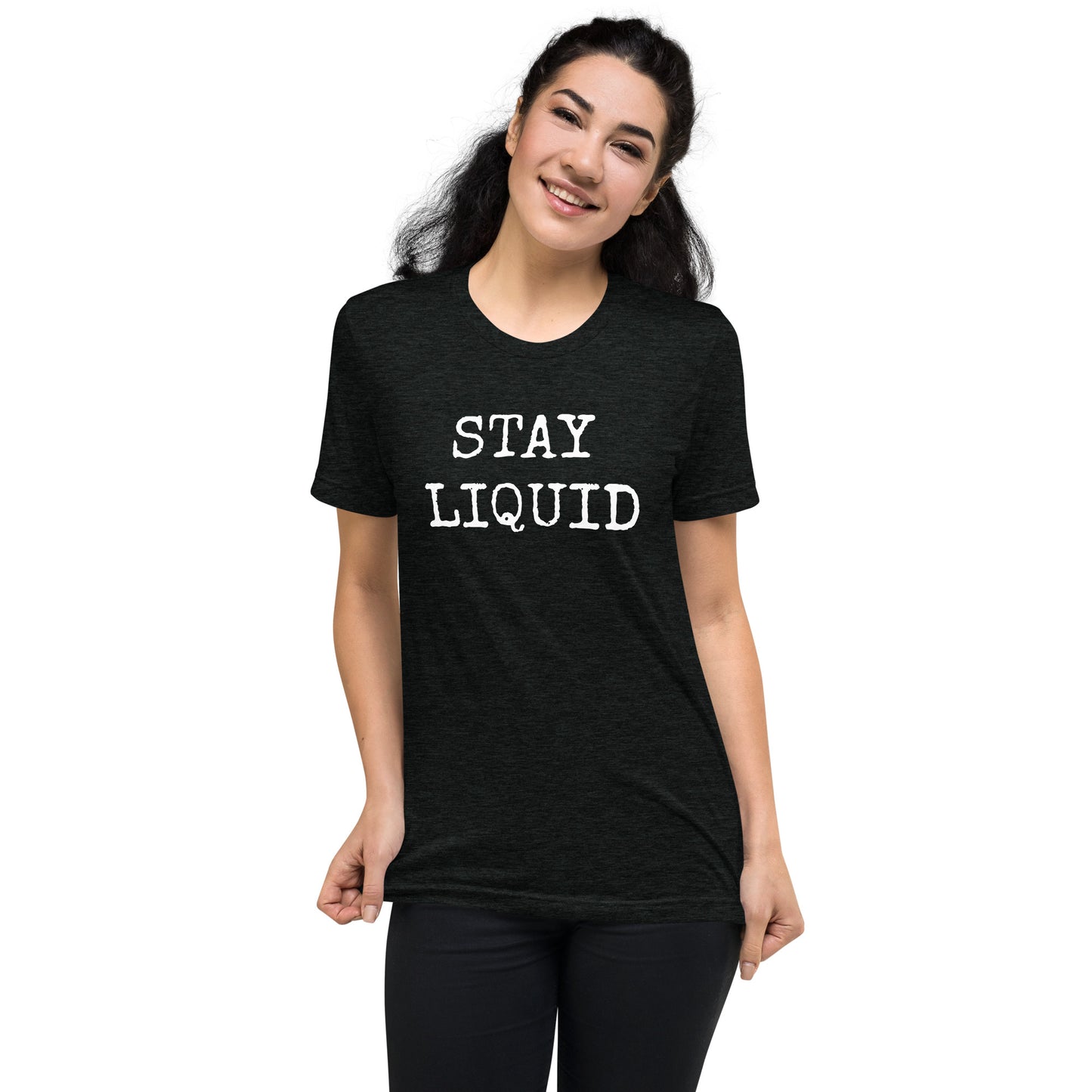 Stay Liquid Short Sleeve T-Shirt